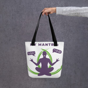 My Mantra Tote bag